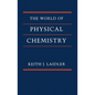 The World of Physical Chemistry - Paperback
