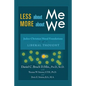 Less about Me; More about We: Judeo-Christian Moral Foundations of Liberal Thought - Paperback