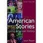 American Stories: Living American History: V. 2: From 1865 - Paperback
