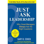 Just Ask Leadership: Why Great Managers Always Ask the Right Questions - Paperback