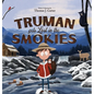 Truman Gets Lost in the Smokies - Hardcover