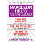 Napoleon Hill's Golden Classics (Condensed Classics): Featuring Think and Grow Rich, the Law of Success, and the Master Key to Riches: Featuring Think - Paperback