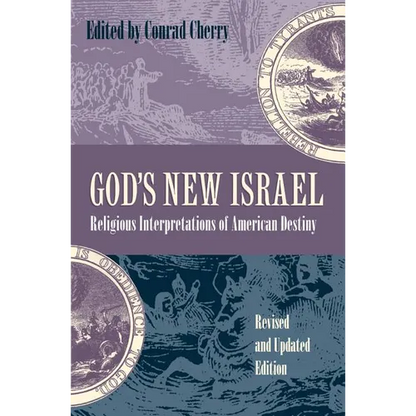 God's New Israel: Religious Interpretations of American Destiny - Paperback