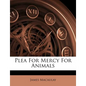 Plea for Mercy for Animals - Paperback