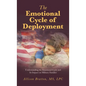 The Emotional Cycle of Deployment: Understanding the Emotional Cycle and Its Impact on Military Families - Hardcover
