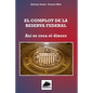 El Complot de la Reserva Federal: Así se crea el Dinero - Paperback