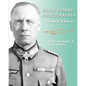 Erwin Rommel: Photographer-Volume 1: A Survey - Paperback