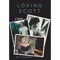 Loving Scott: A Memoir - Hardcover