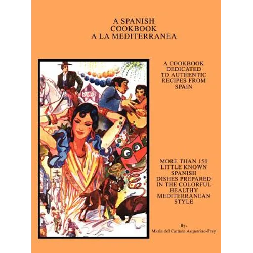 A Spanish Cookbook a la Mediterranea - Paperback