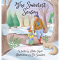 The Sweetest Season - Hardcover