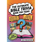 The Ultimate Bible Trivia Book for Teens: 443 Fun-Filled Questions to Test Your Knowledge, Challenge Friends, and Grow Your Faith - Paperback