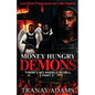 Money Hungry Demons 3 - Paperback