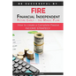 FIRE - Financial indipendant Retire early - The Magic Plan: How to create a complete passive income strategy) - Paperback