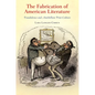 The Fabrication of American Literature: Fraudulence and Antebellum Print Culture - Hardcover