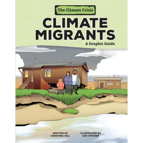 Climate Migrants: A Graphic Guide - Library Binding