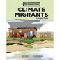 Climate Migrants: A Graphic Guide - Library Binding
