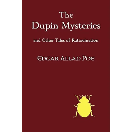 The Dupin Mysteries and Other Tales of Ratiocination - Paperback