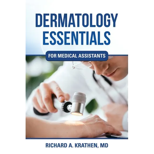 Dermatology Essentials for Medical Assistants - Paperback