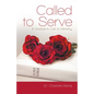 Called to Serve: A Woman's Call to Ministry - Paperback
