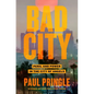 Bad City: Peril and Power in the City of Angels - Hardcover