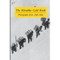 The Klondike Gold Rush: Photographs from 1896-1899 - Paperback