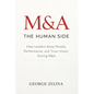 Mergers & Acquisitions: THE HUMAN SIDE: A Manager's Guide to Success - Paperback