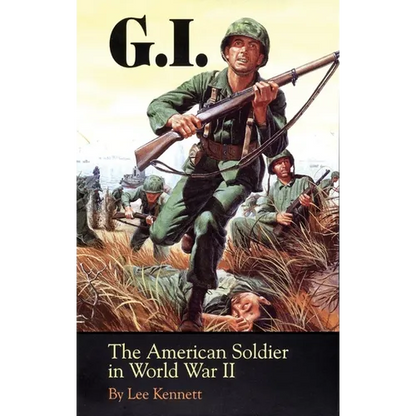 G.I.: The American Soldier in World War II - Paperback