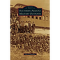 Southern Arizona Military Outposts - Hardcover