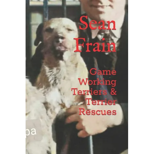 Game Working Terriers & Terrier Rescues - Paperback