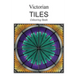 Victorian Tiles Colouring Book - Paperback