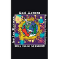 Bad Actors: The Multiverse Refugees Trilogy: Second Pi in the Face - Paperback