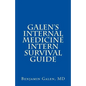 Galen's Internal Medicine Intern Survival Guide - Paperback