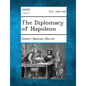 The Diplomacy of Napoleon - Paperback