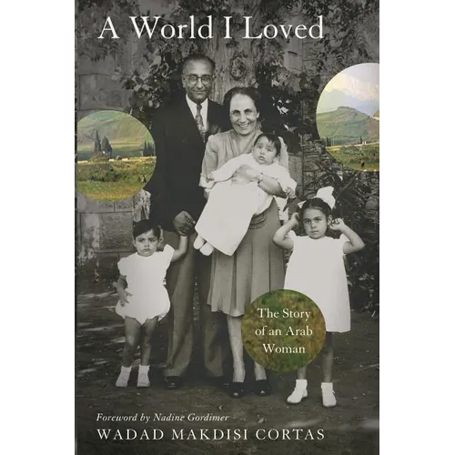 World I Loved: The Story of an Arab Woman - Paperback