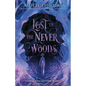 Lost in the Never Woods - Hardcover