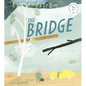 The Bridge - Hardcover