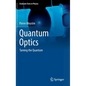 Quantum Optics: Taming the Quantum - Hardcover