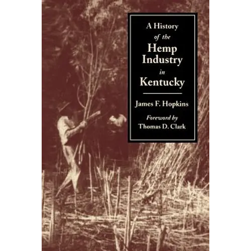 History of the Hemp Indust.in KY-P - Paperback