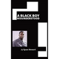 A Black Boy Misunderstood - Hardcover