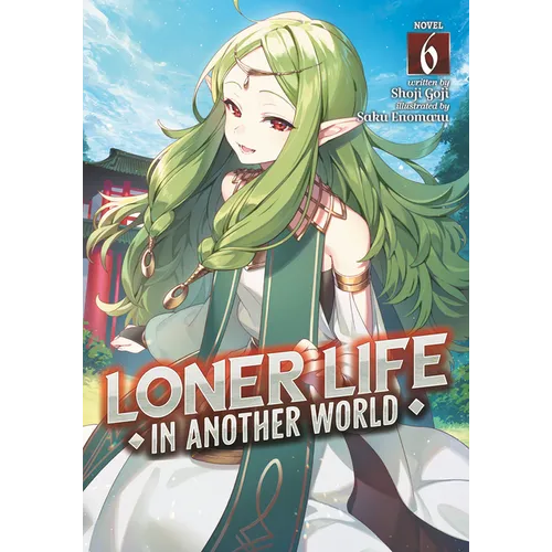 Loner Life in Another World (Light Novel) Vol. 6 - Paperback