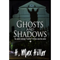 Ghosts and Shadows: Cadillac Holland Mysteries 4 - Hardcover