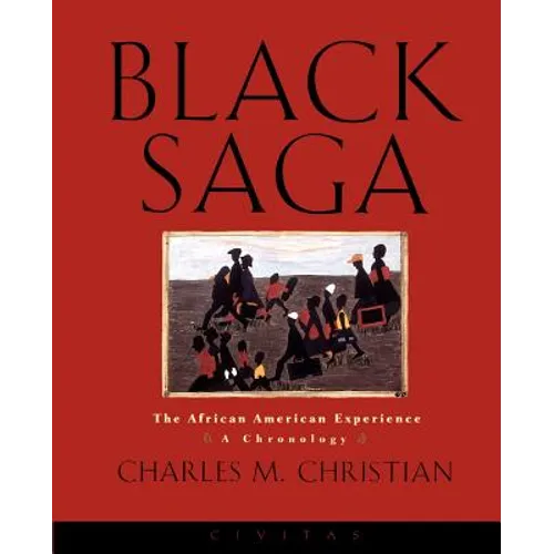 Black Saga: The African American Experience: A Chronology - Paperback