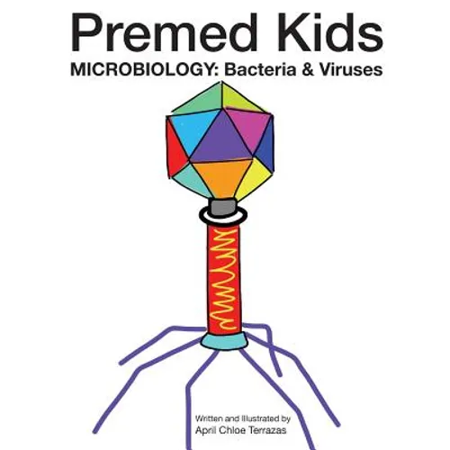 Premed Kids: Microbiology - Bacteria & Viruses - Paperback
