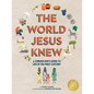 The World Jesus Knew: A Curious Kid's Guide to Life in the First Century - Paperback