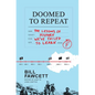 Doomed to Repeat PB - Paperback