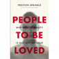 People to Be Loved: Why Homosexuality Is Not Just an Issue - Paperback