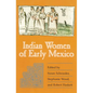 Indian Women of Early Mexico - Paperback