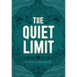 The Quiet Limit - Hardcover