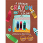 A Broken Crayon Still Colors - Hardcover