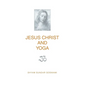 Jesus Christ and Yoga - Hardcover